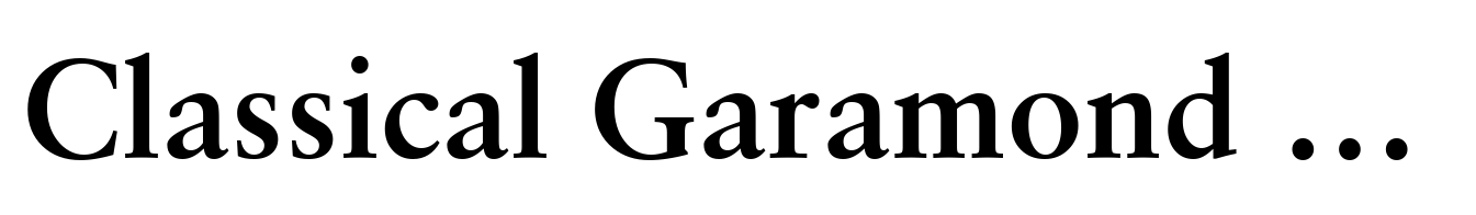Classical Garamond Bold